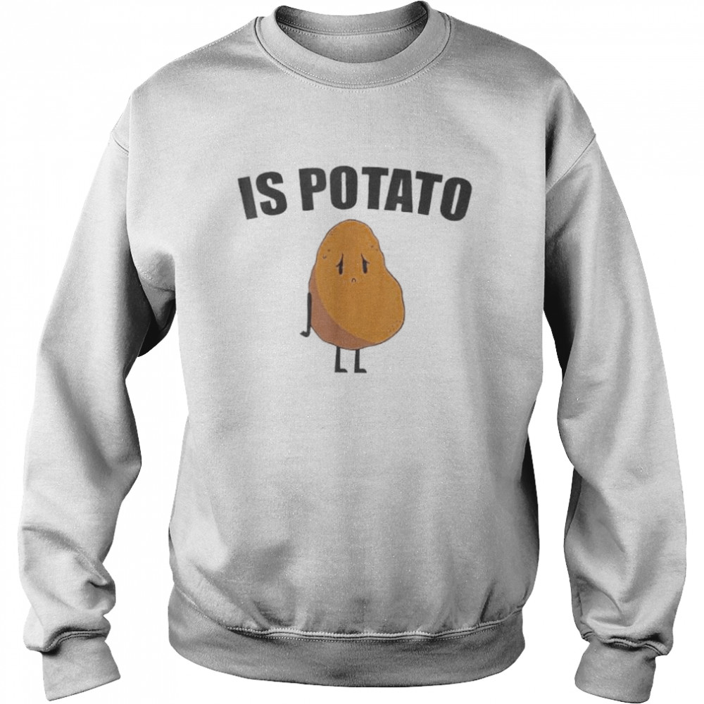 Is Potato Late Night Show shirt Unisex Sweatshirt
