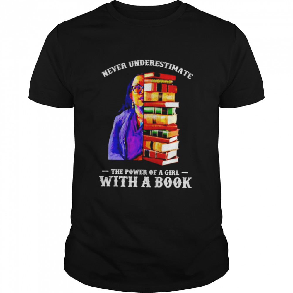 Ketanji Brown Jackson never underestimate the power of a girl with a book shirt Classic Men's T-shirt
