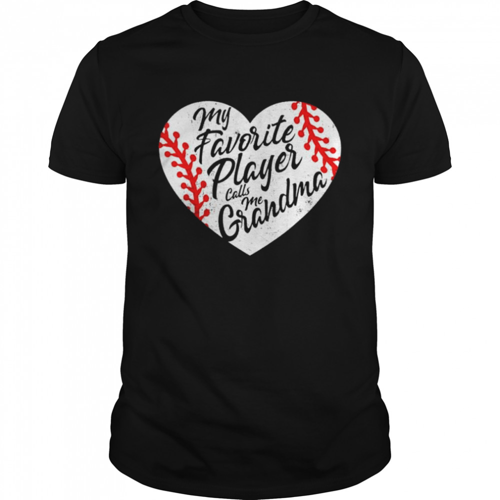 My favorite player calls me grandma baseball heart shirt Classic Men's T-shirt
