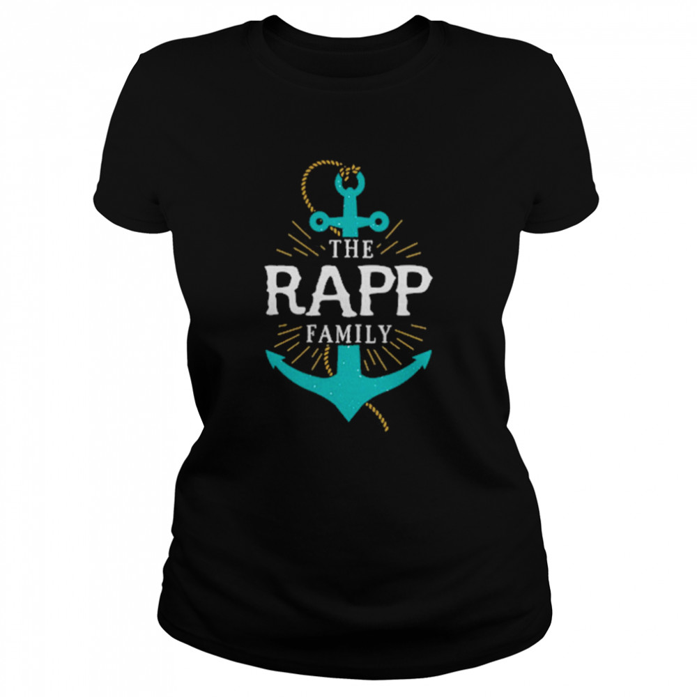 The Rapp Family Anchor Last Name Surname Reunion  Classic Women's T-shirt