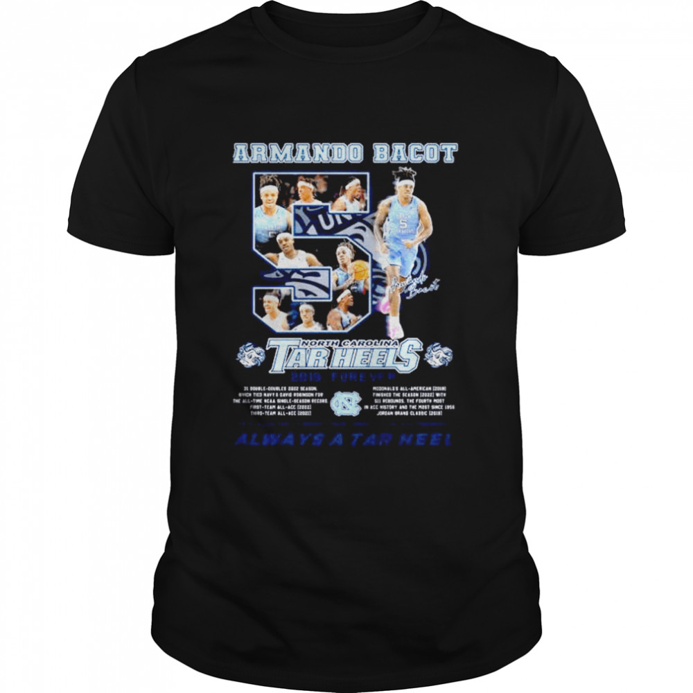 Armando Bacot North Carolina Tar Heels always a tar heel signature shirt Classic Men's T-shirt