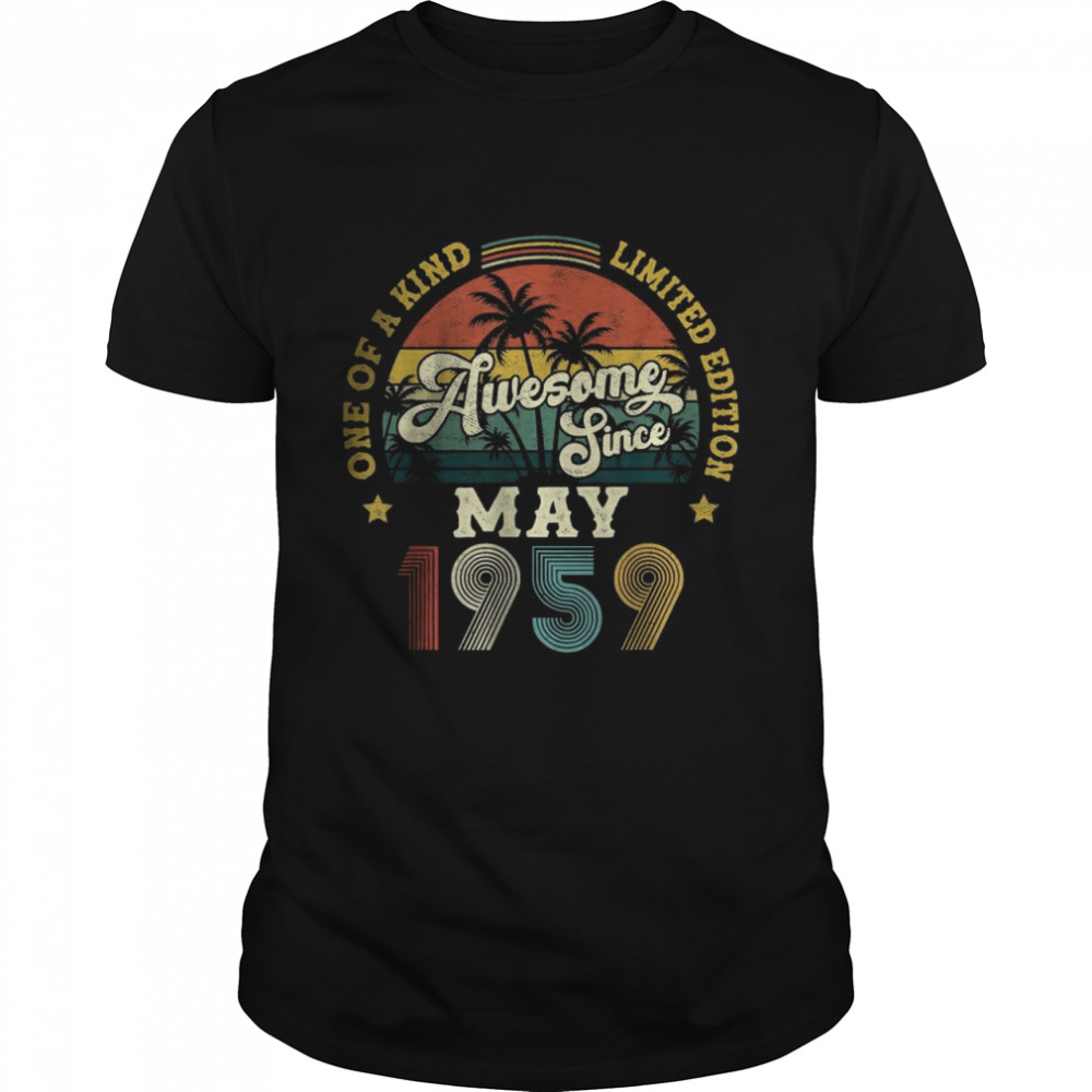 Awesome Since May 1959 One Of A Kind Limited Edition T- Classic Men's T-shirt