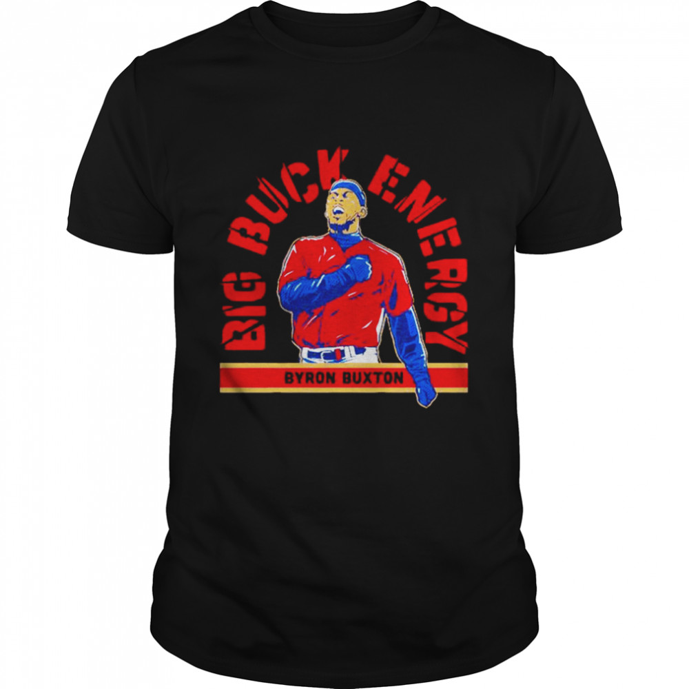 Byron Buxton Big Buck Energy Minnesota Twins shirt