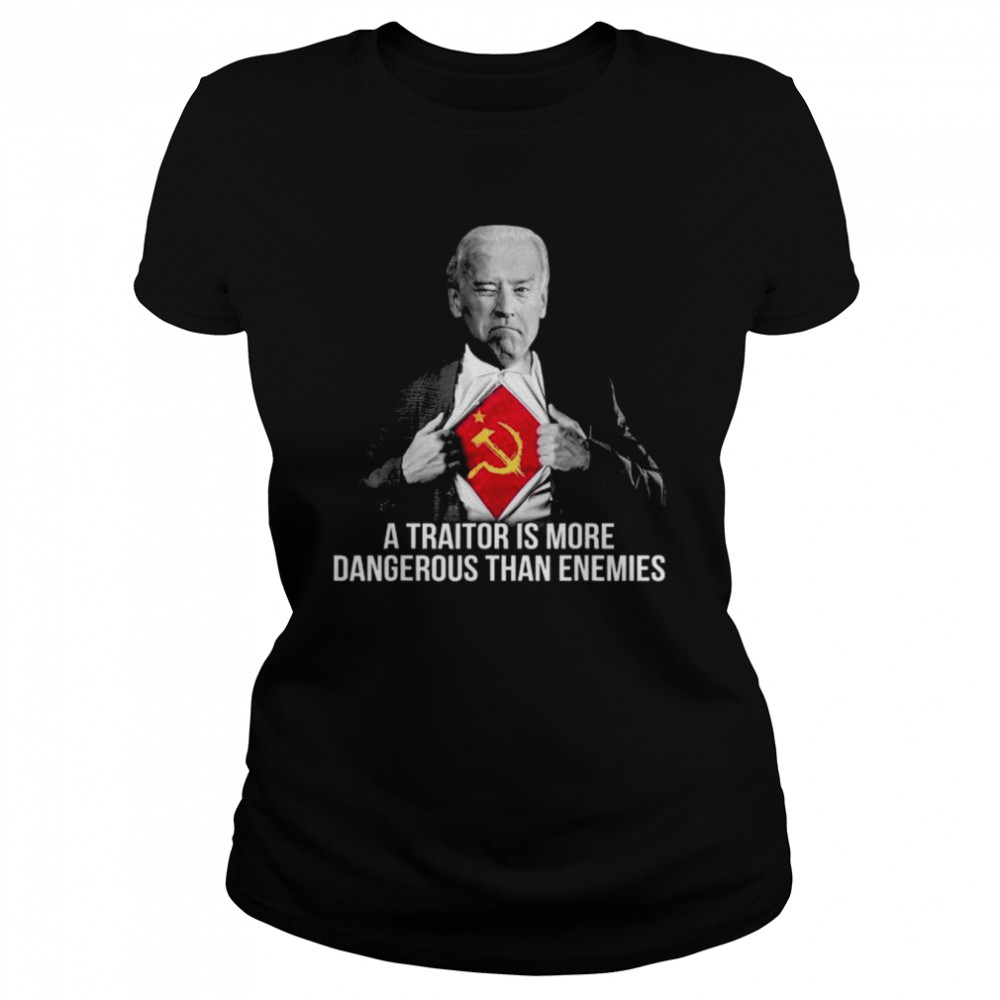 Joe Biden a traitor is more dangerous than enemies shirt Classic Women's T-shirt