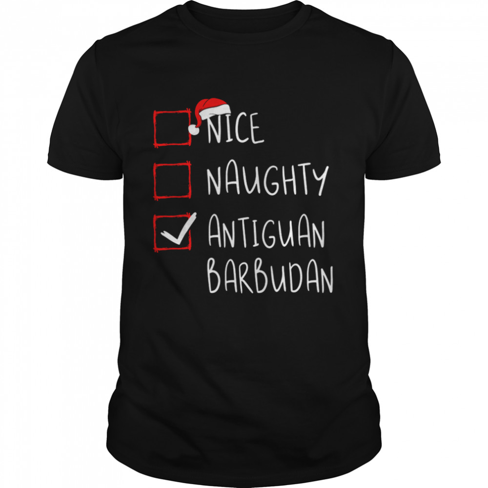 Nice Naughty Antiguan Barbudan Christmas Antigua and Barbuda  Classic Men's T-shirt