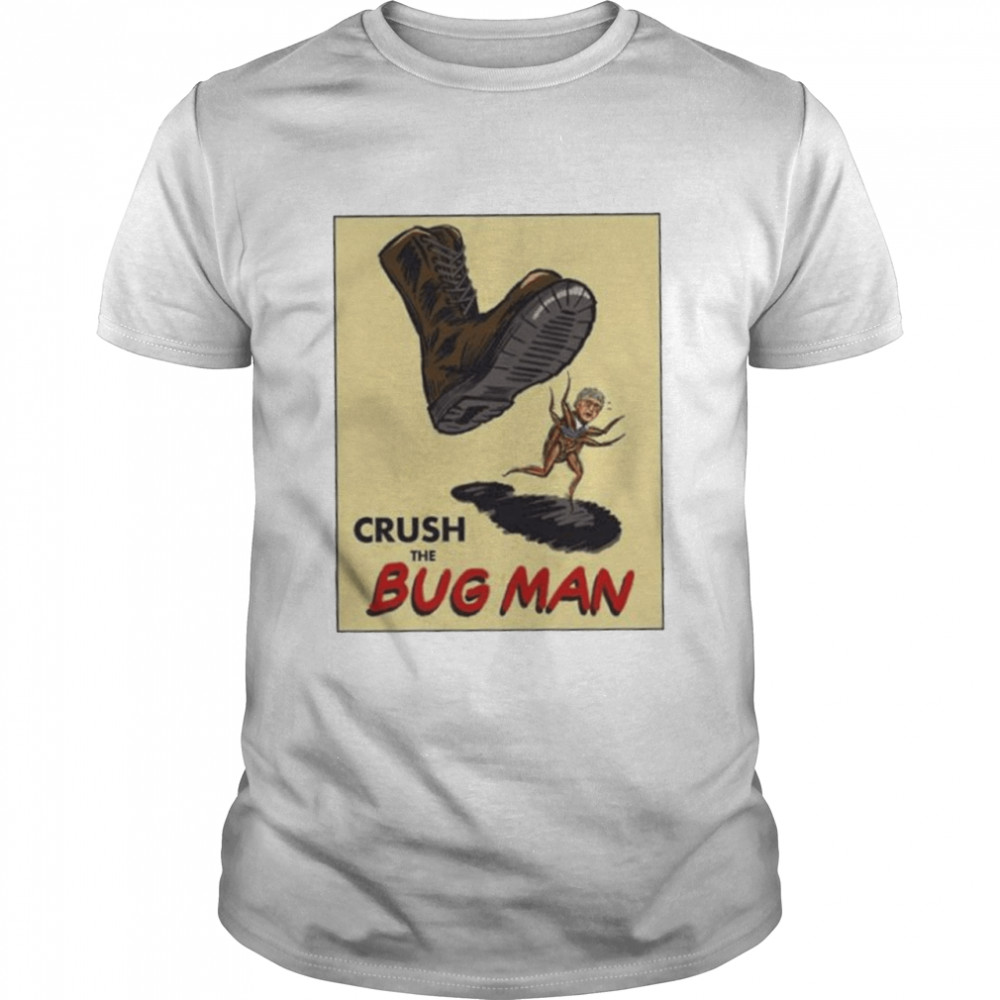 American populist union crush the bug man shirt Classic Men's T-shirt