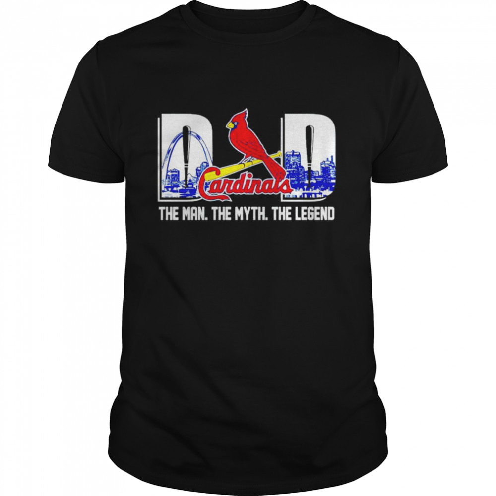 st. Louis Cardinals Dad the man the myth the legend shirt Classic Men's T-shirt
