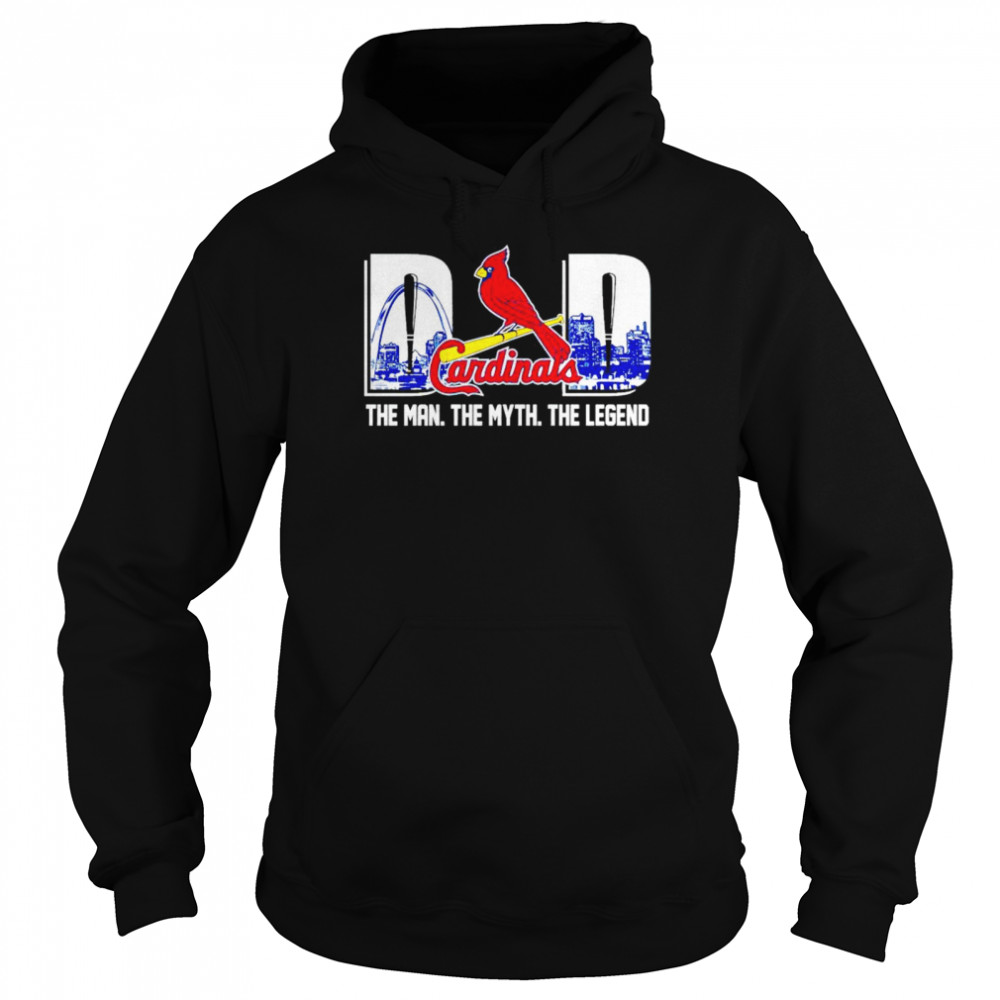 st. Louis Cardinals Dad the man the myth the legend shirt Unisex Hoodie