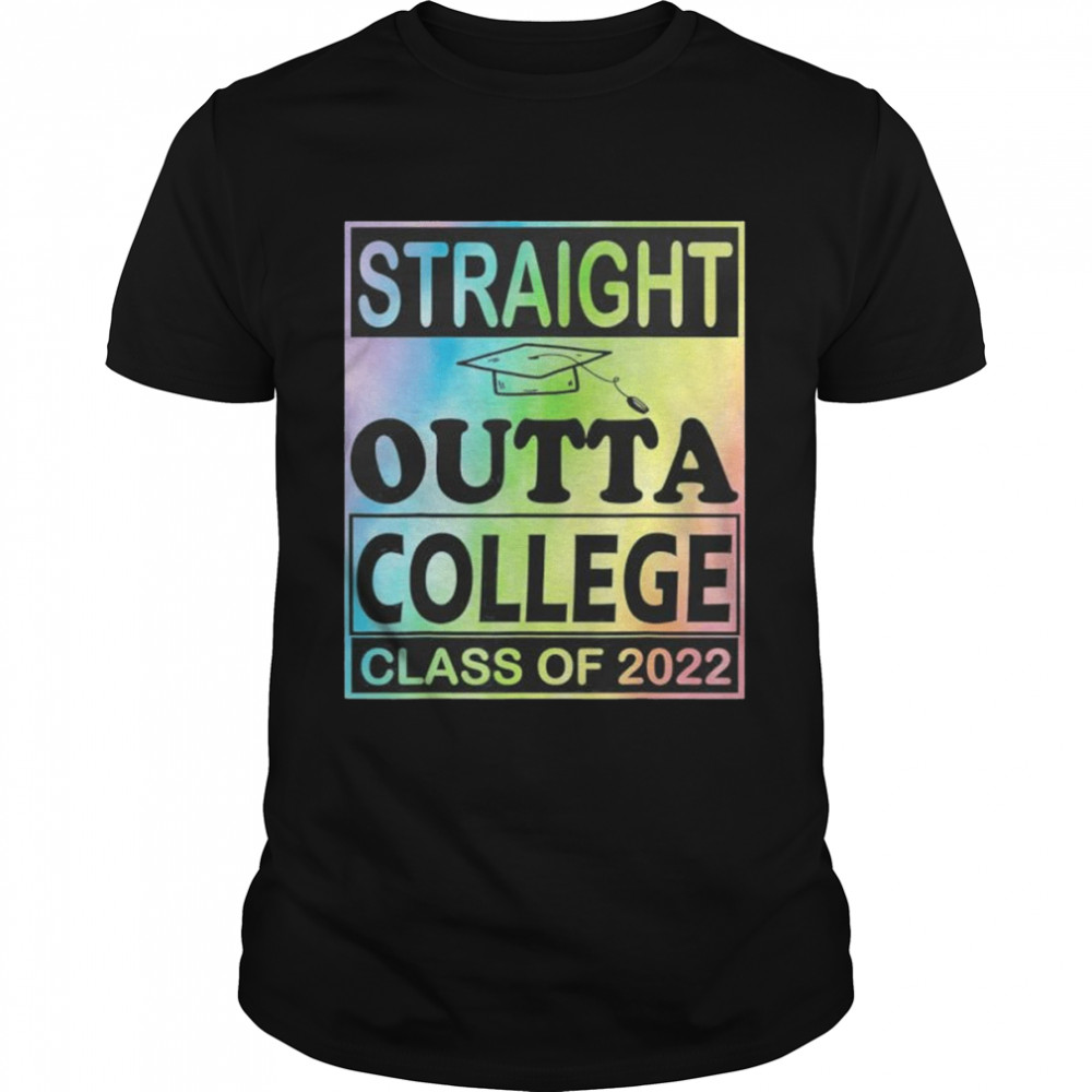 Straight outta college school class of 2022 graduate class shirt Classic Men's T-shirt