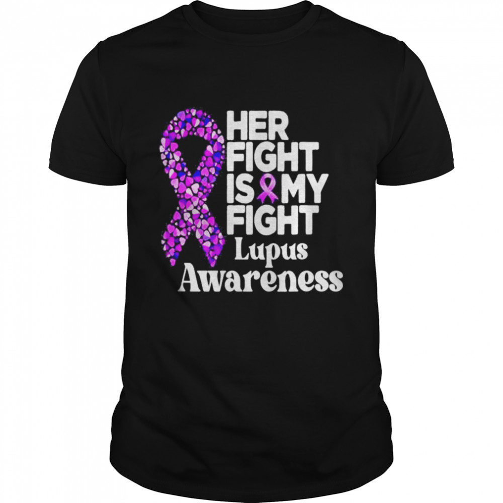 Her Fight Is My Fight Lupus Warrior Lupus Support  Classic Men's T-shirt