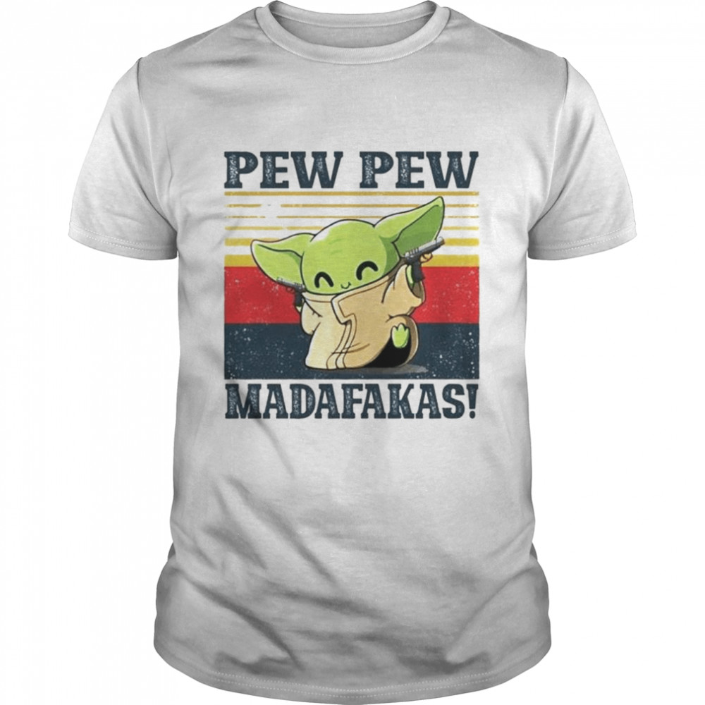 baby Yoda Pew Pew Madafakas shirt Classic Men's T-shirt