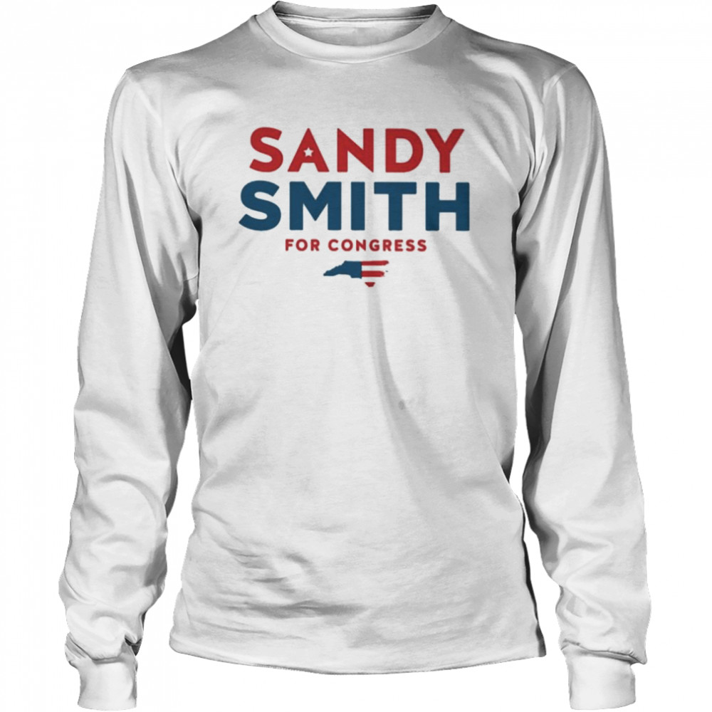 Sandy Smith For Congress 2022 shirt Long Sleeved T-shirt