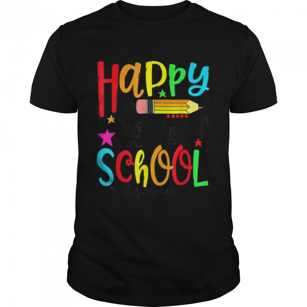 Happy Last Day Of School Hello Summer Teacher Summer T-Shirt B0B1BCX5CY