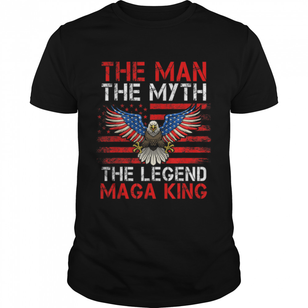 Pro Trump The Maga King The Man The Myth The Legend USA Flag T-Shirt B0B1F5T8WV