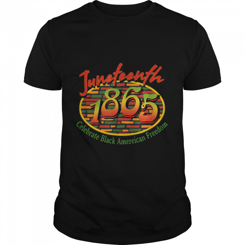 Juneteenth 1865 Celebrate Freedom Black Independence Day. T- B0B2DK69WL Classic Men's T-shirt