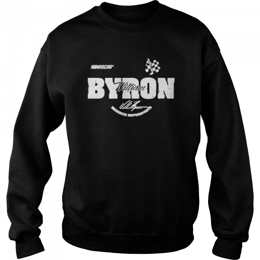 William Byron #24 Hendrick Motorsports T- Unisex Sweatshirt