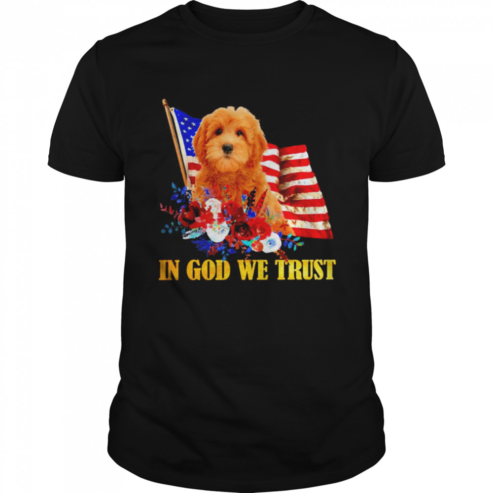 Flower Flag In God We Trust RED Goldendoodle Shirt