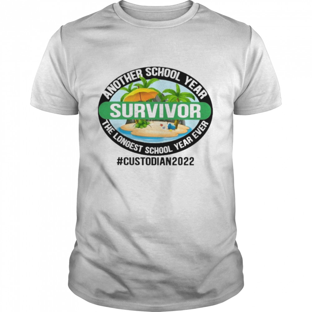 Another School Year Survivor The Longest School Year Ever Custodian 2022  Classic Men's T-shirt