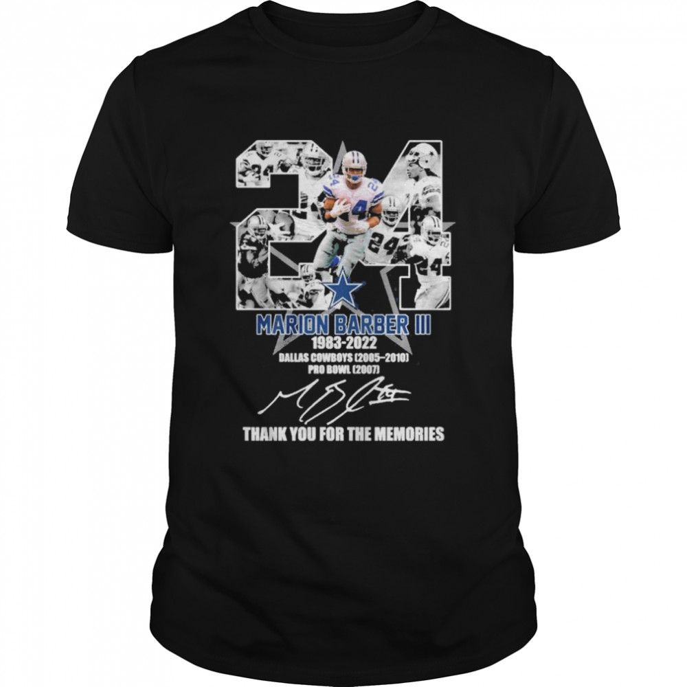 24 Marion Barber Iii 1983 2022 Dallas Cowboys 2005 2010 Pro Bowl 2007 Thank You Memories Signature Shirt