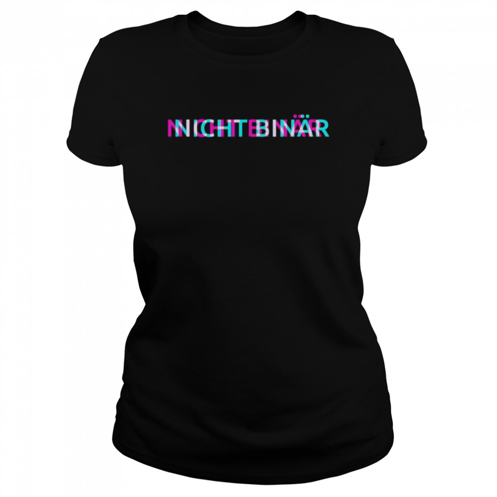 Nicht Binär Gay Pride Clothing CSD Outfit LGBT - Copy Classic Women's T-shirt