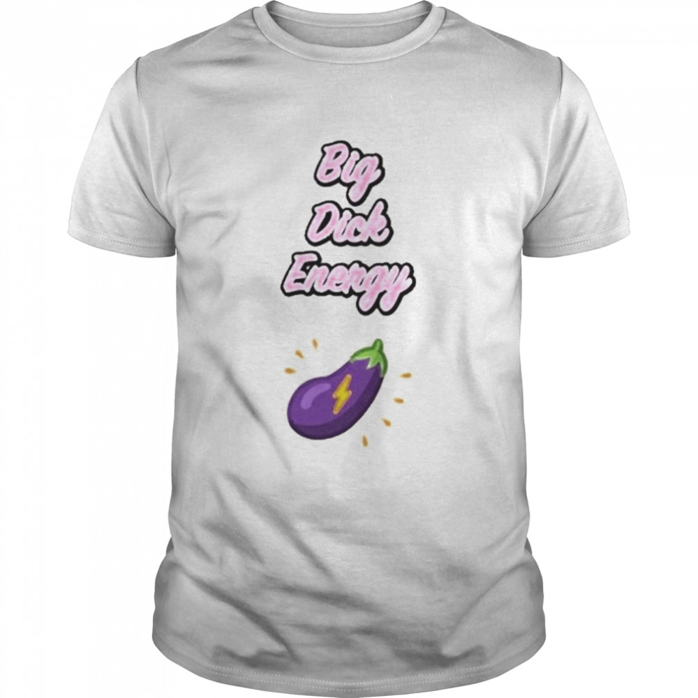 Big Dick Energy T- Classic Men's T-shirt