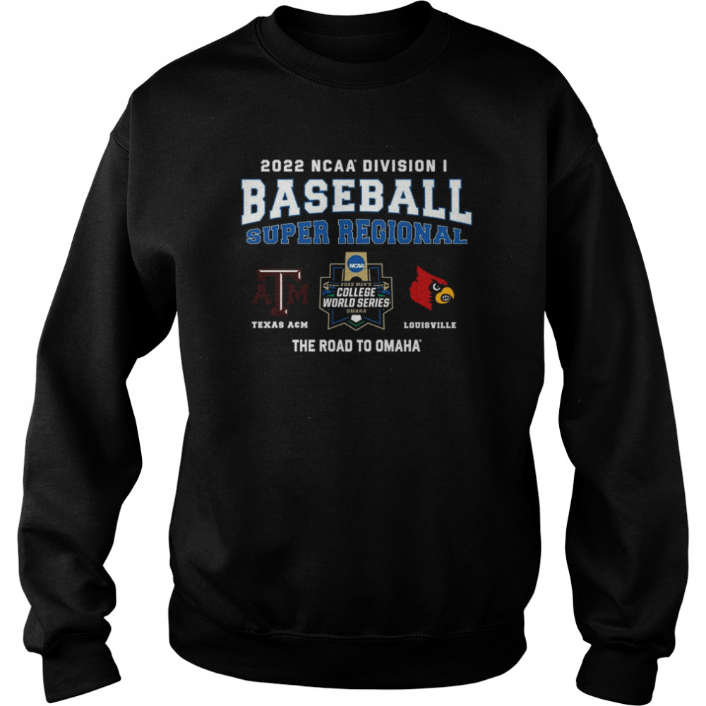 Texas A&M vs Louisville 2022 NCAA Division I Baseball Super Regional  Unisex Sweatshirt