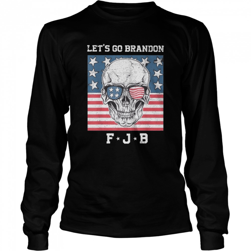 Skull American flag let’s go brandon FJB shirt Long Sleeved T-shirt