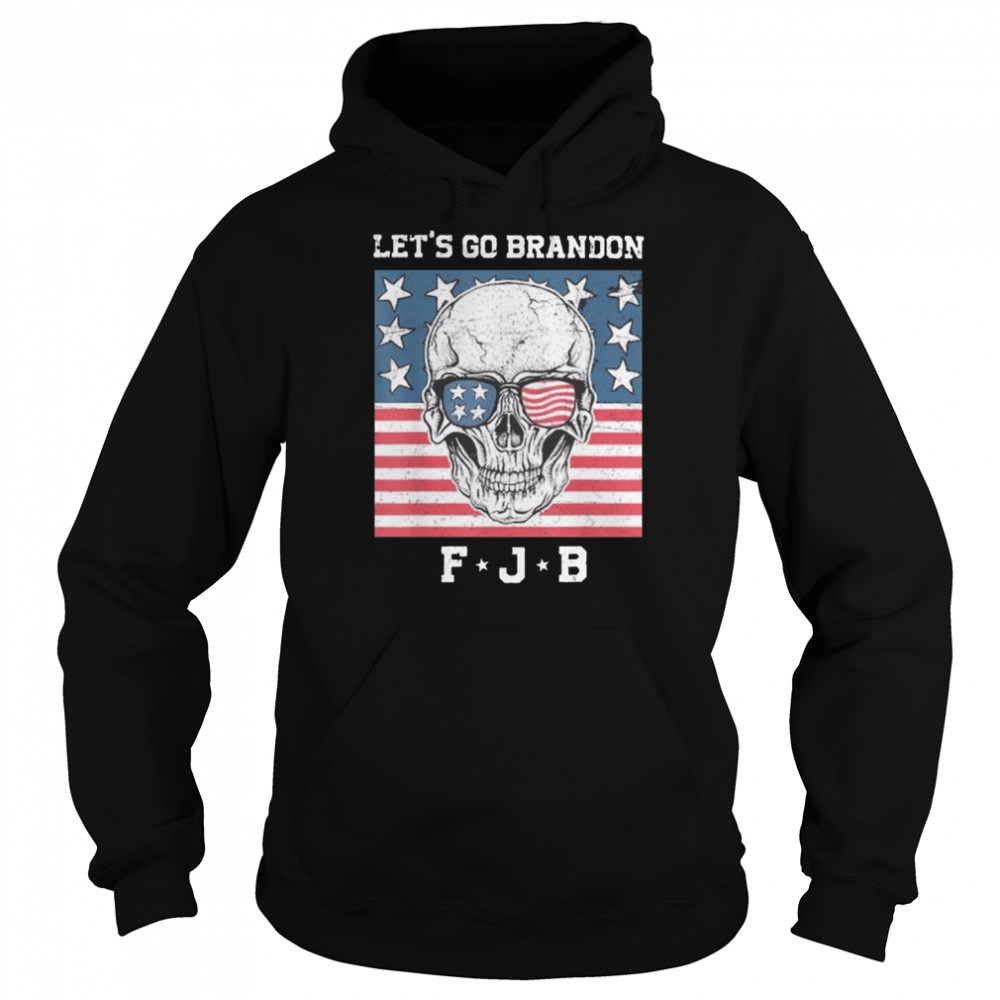 Skull American flag let’s go brandon FJB shirt Unisex Hoodie