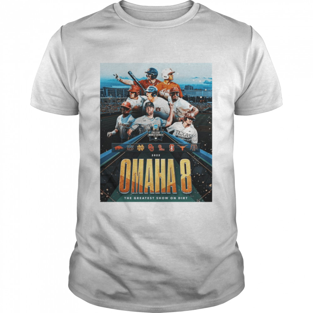 2022 Omaha 8-Team The Greatest Show On Dirt Shirt