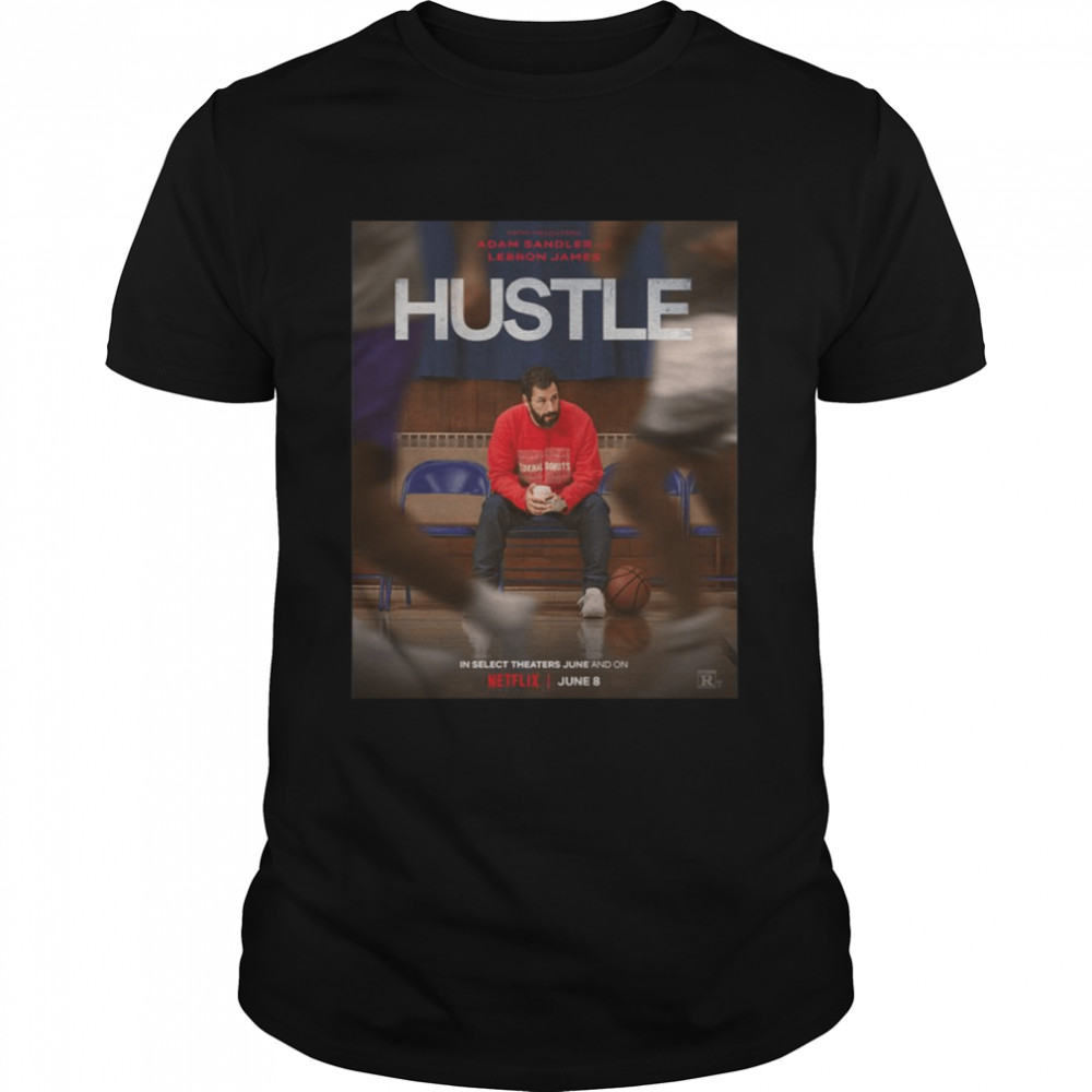 Hustle Moivie 2022 shirt