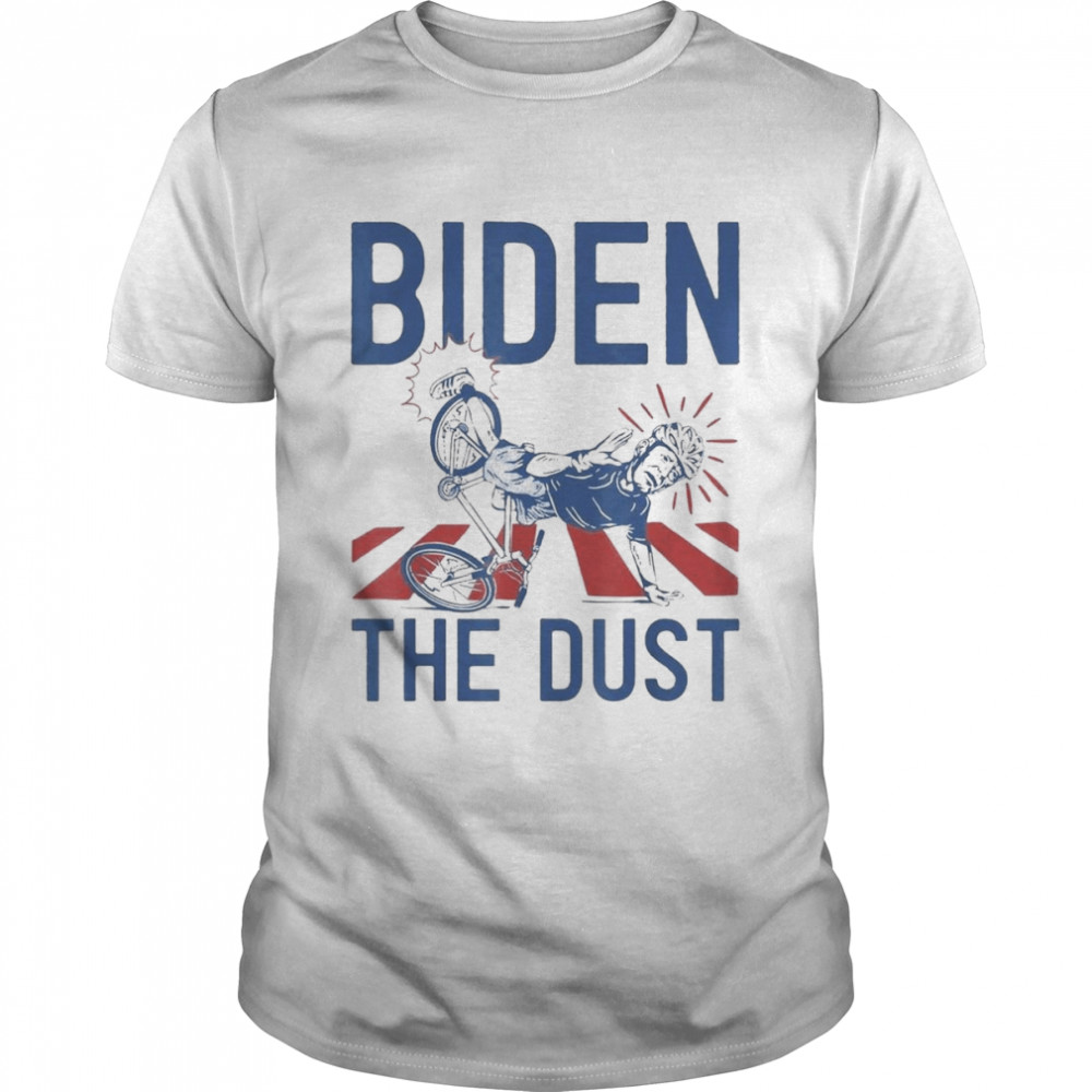 Joe Biden falling bike Biden the dust 2022 shirt