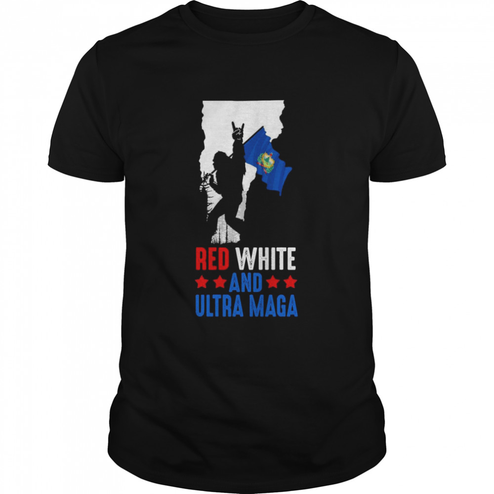 Vermont America Bigfoot Red White And Ultra Maga Shirt