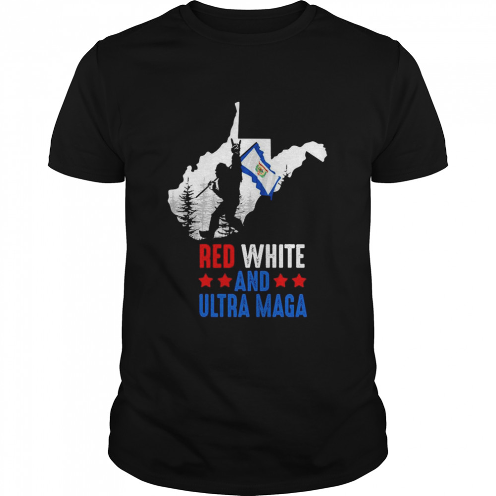 West Virginia America Bigfoot Red White And Ultra Maga  Classic Men's T-shirt