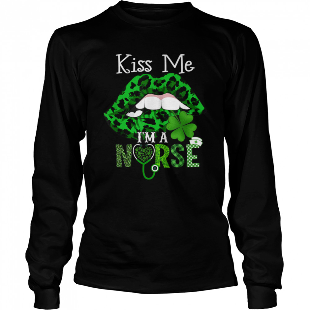 Kiss Me I'm A Nurse Leopard Lips St Patrick's Day Clothes T- B09QG3ZV1Y Long Sleeved T-shirt