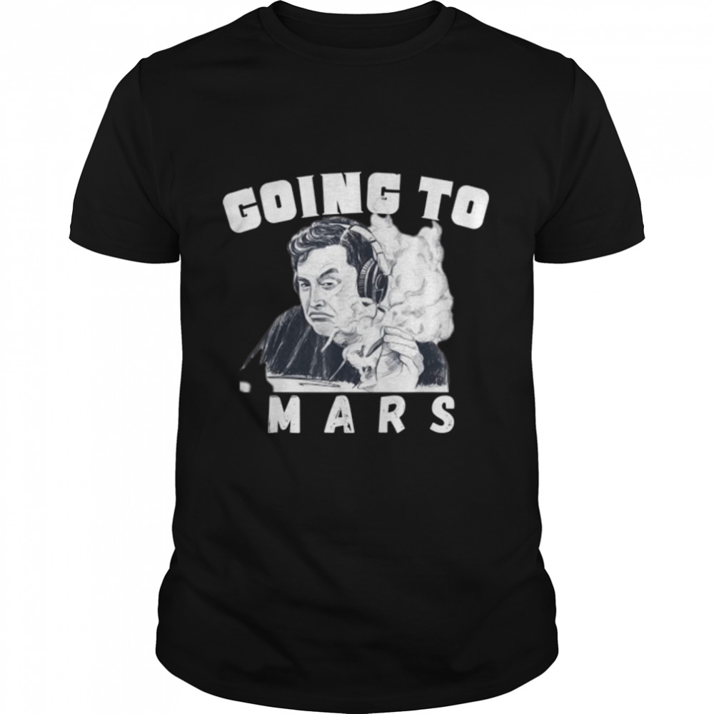 Going to Mars Occupy Mars, Elon MarsExploration T-Shirt B09NYP8426