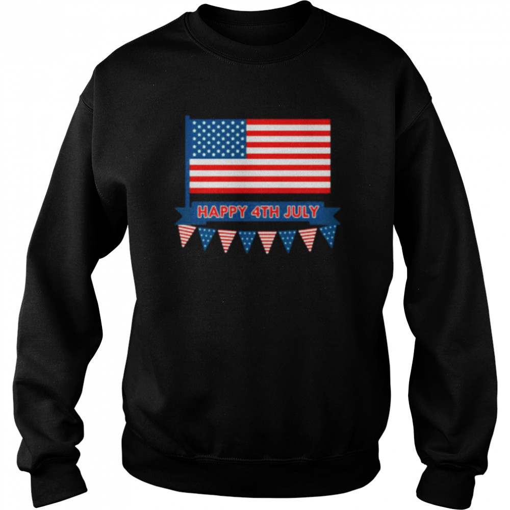Happy Independence Day Happy 4th July T- Unisex Sweatshirt