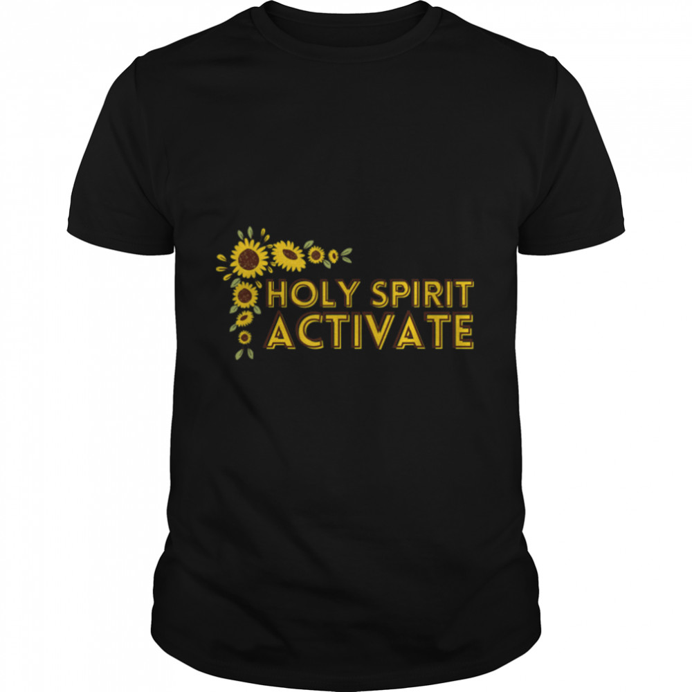 Holy Spirit Activate - Funny Christian Religious T-Shirt B09XFDY4L3