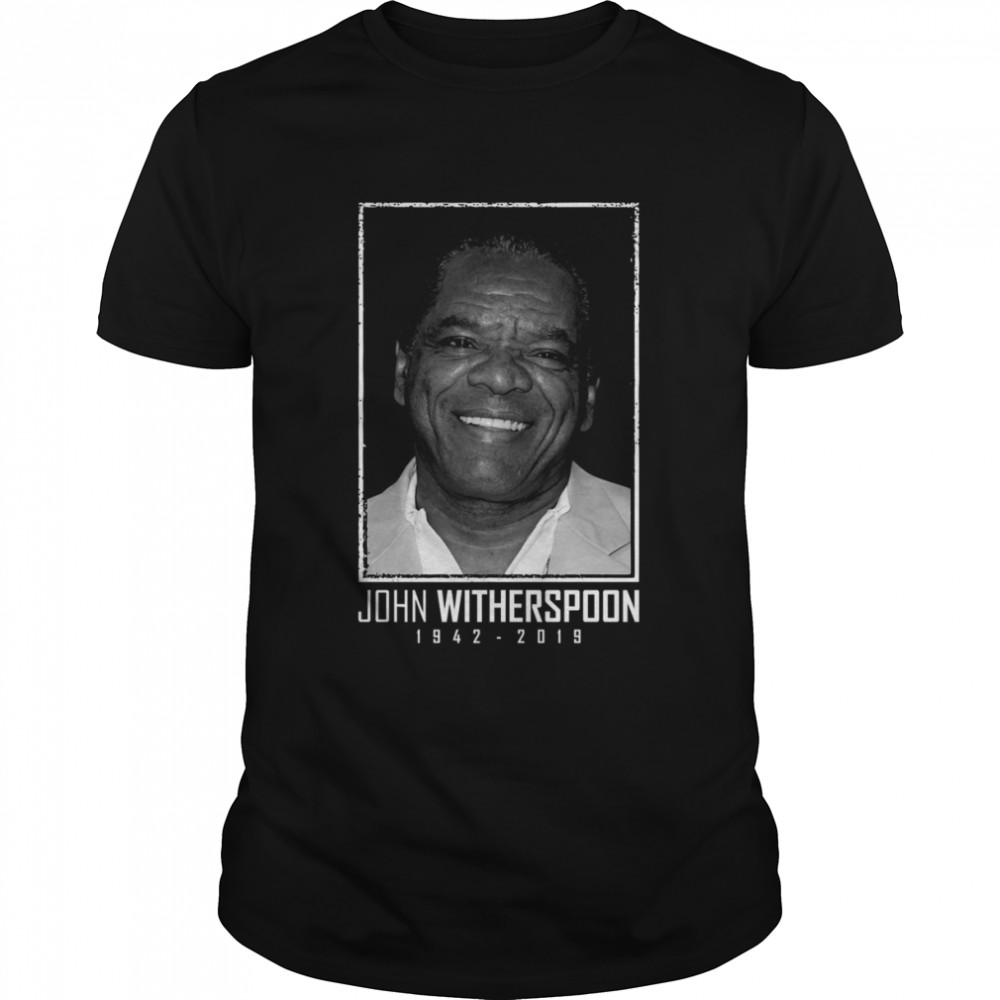 John Witherspoon 1942-2019 shirt