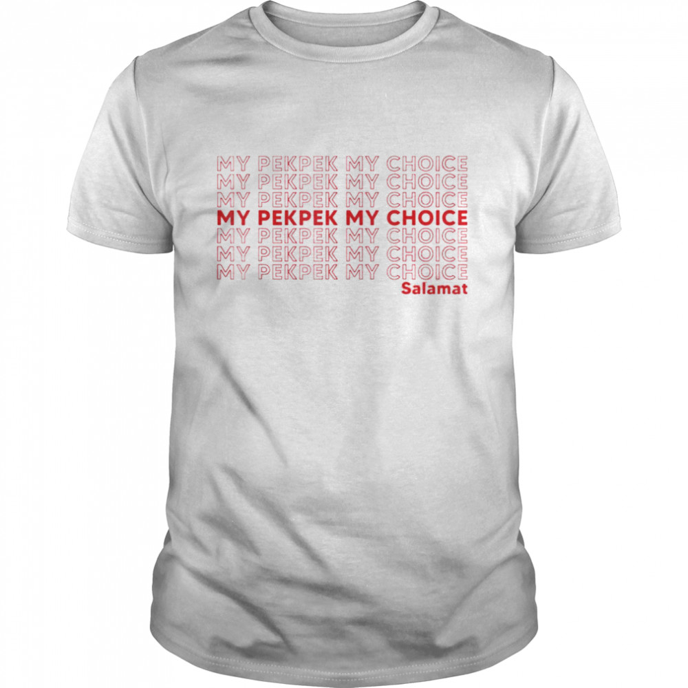 My PekPek My Choice T- Classic Men's T-shirt