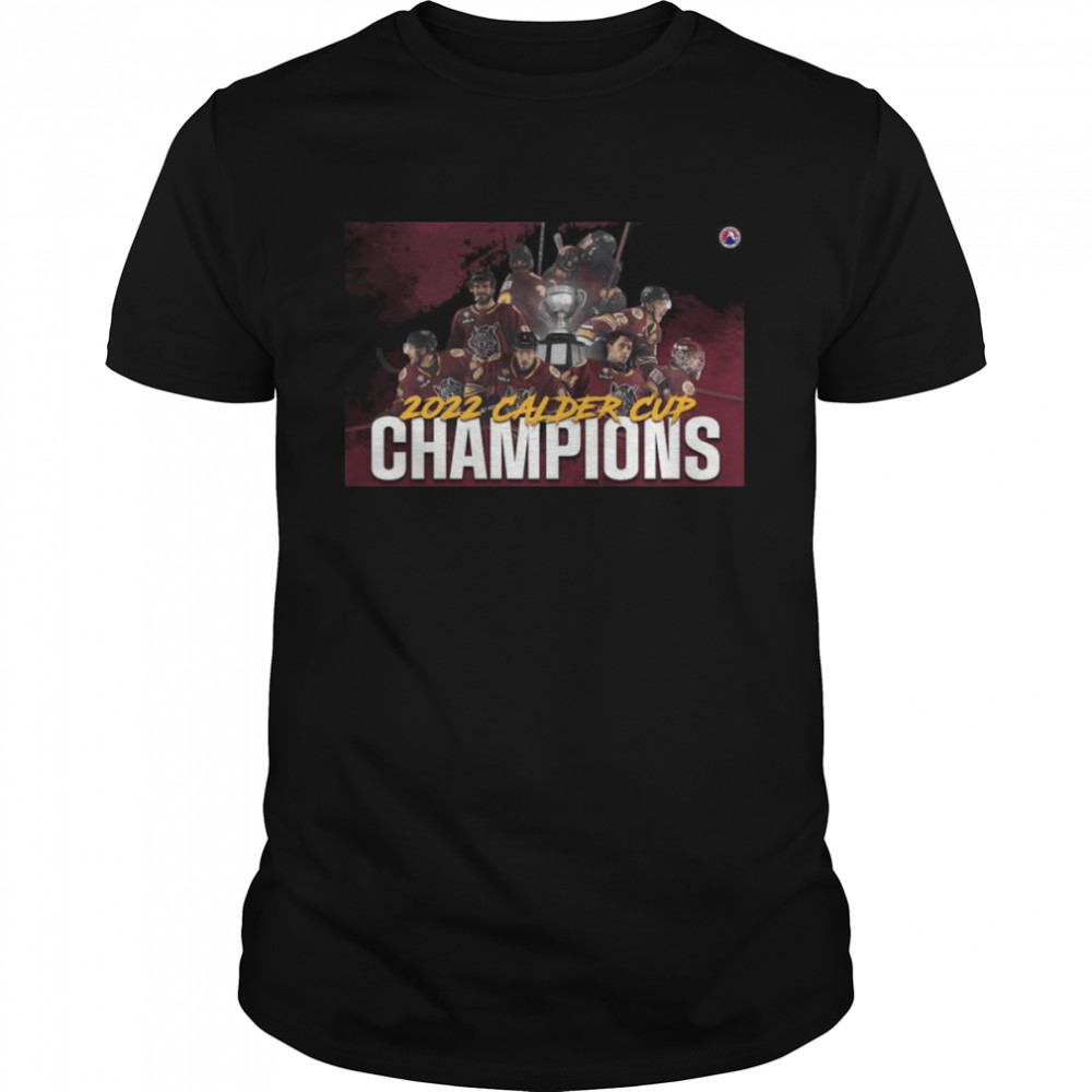 Chicago Wolves 2022 Calder cup champions All Team shirt
