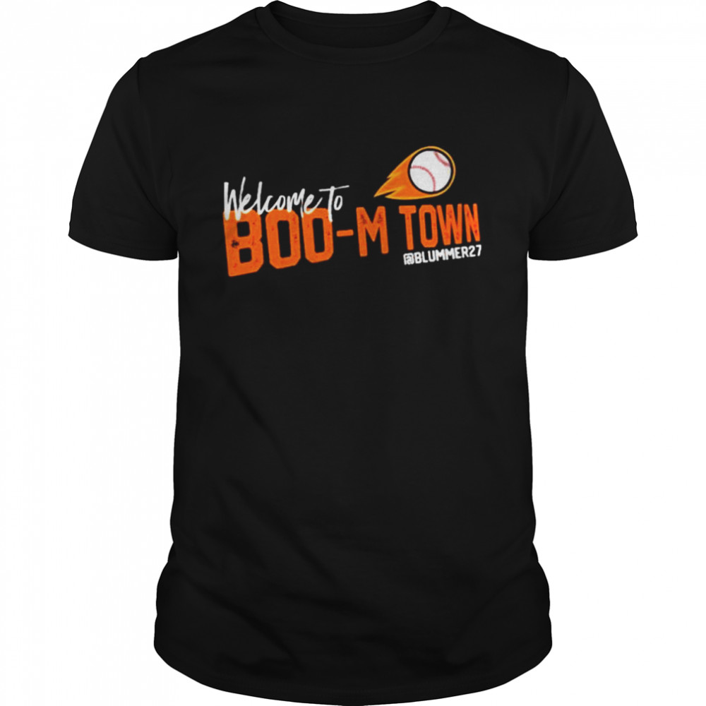 Welcome Boo-M Town blummer 27 shirt