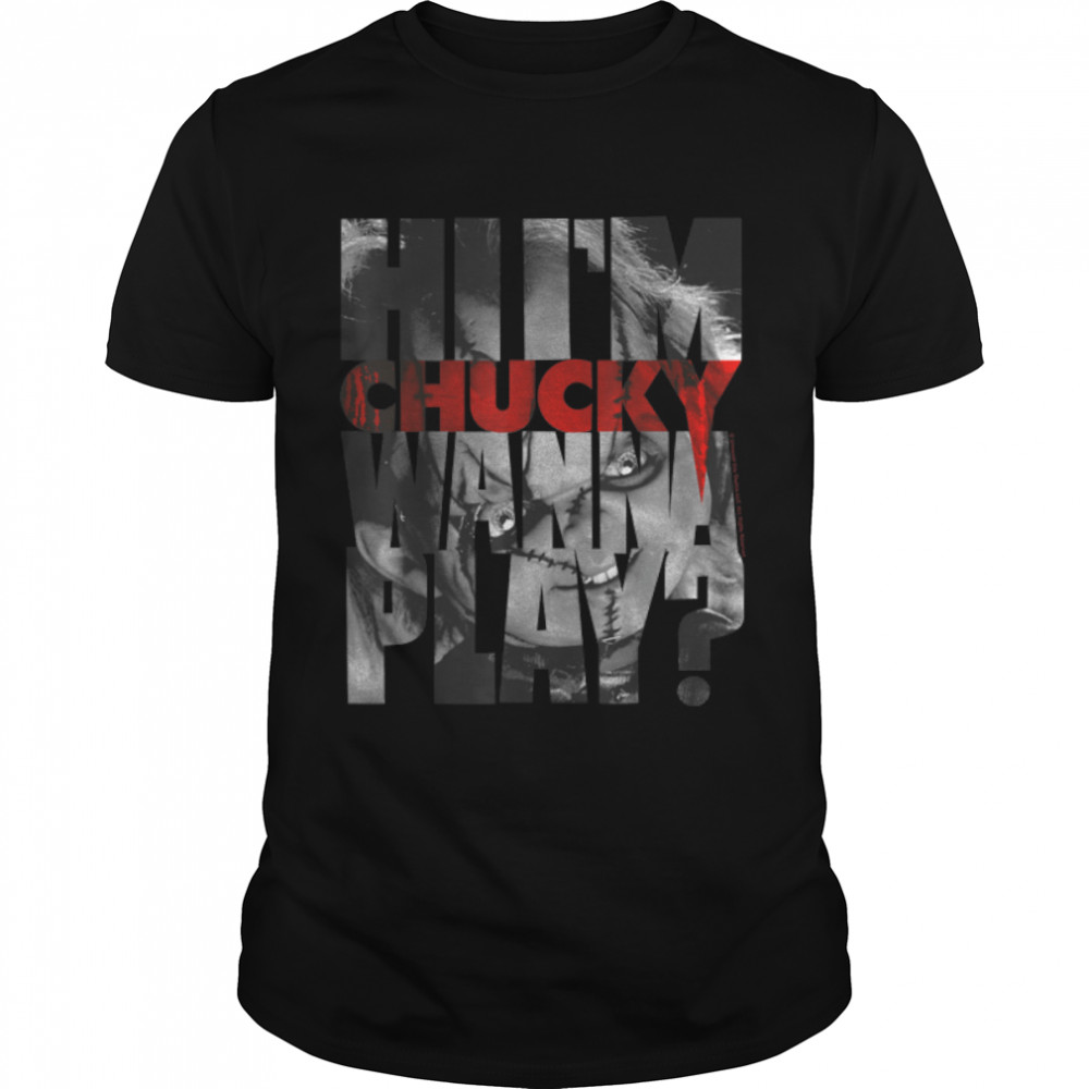 Child's Play Hi I'm Chucky Wanna Play Text Fill T- B081DR57L2 Classic Men's T-shirt
