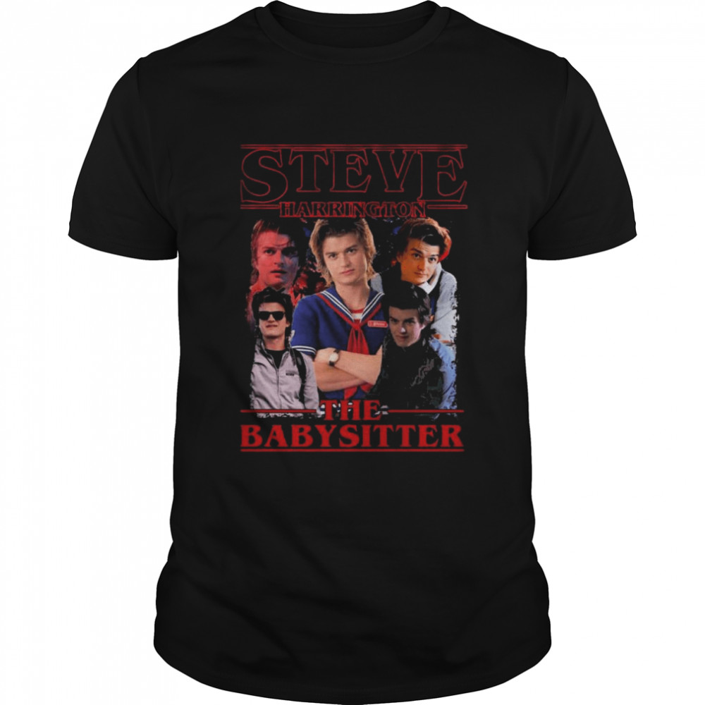 Stranger Things Steve Harrington The Babysitter Shirt