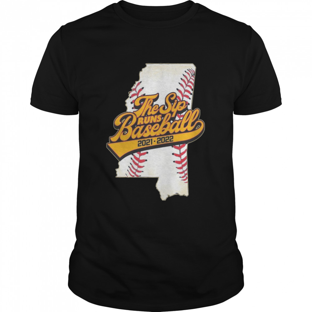 The Sip Runs Baseball 2021-2022 Shirt