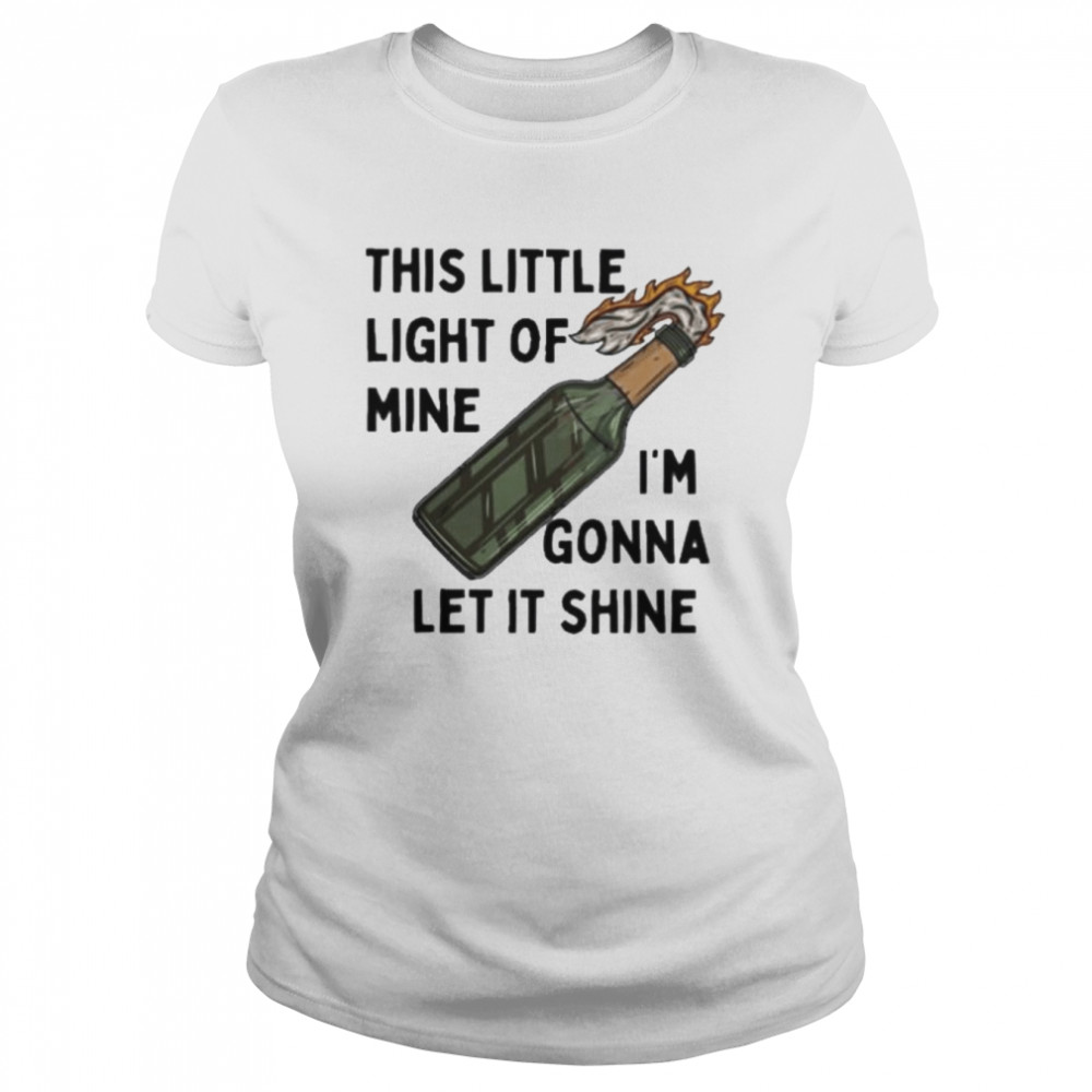 This little light of mine I’m gonna let it shine shirt Classic Women's T-shirt