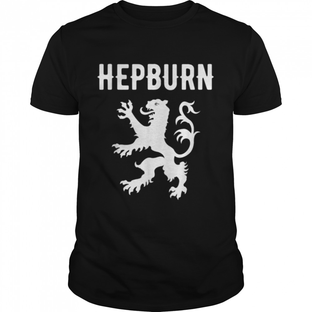 Hepburn Clan Scottish Family Name Scotland Heraldry T-Shirt B0B4TRWMCQ