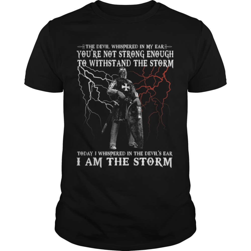 The Devil Whispered - The Storm - Knights Templar T-Shirt B0B4CTZZ92