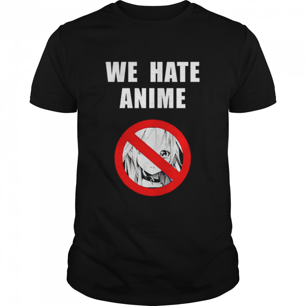 John Cena we hate anime shirt Classic Men's T-shirt