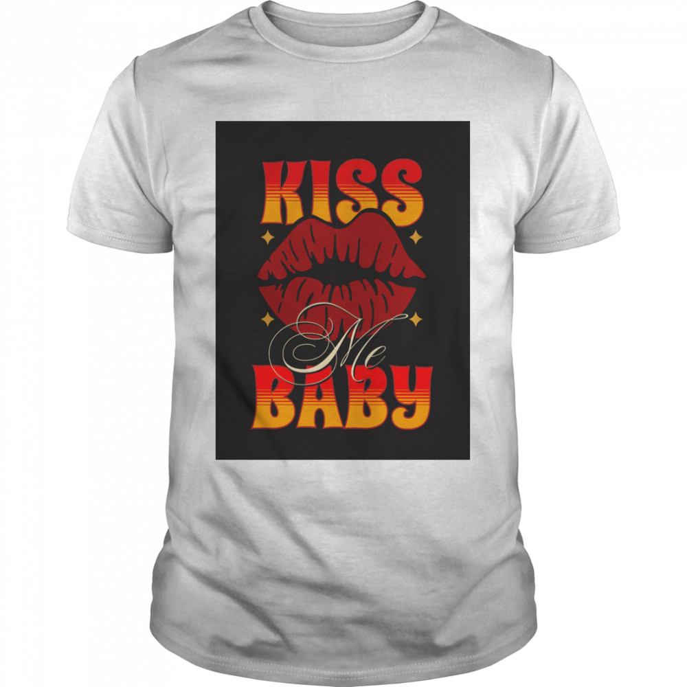 Kiss Me Baby-  Kisser Classic T- Classic Men's T-shirt