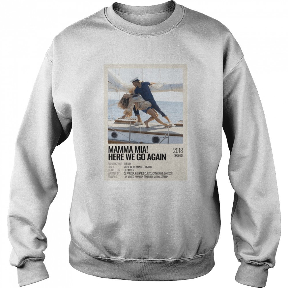 Mamma Mia! 2 (2018) movie poster Classic T- Unisex Sweatshirt